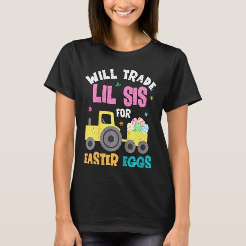 Kids Easter Will Trade Little Sister For Tractor T T_Shirt
