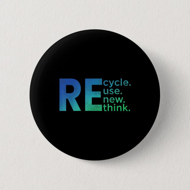 Kids Environmental Activism - Recycle Reuse Renew  Button (Front)