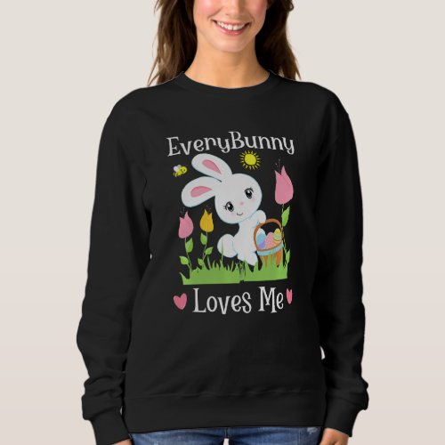 Kids Every Bunny Loves Me Funny Easter Pun Quote B Sweatshirt