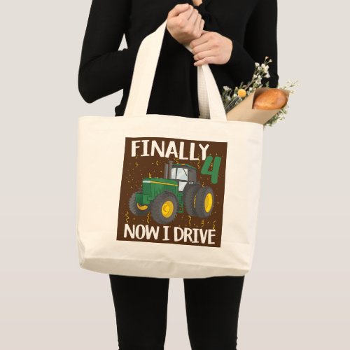 Kids Finally 4 Now I Drive Tractor Birthday Gift Large Tote Bag