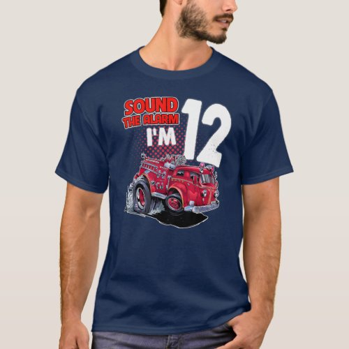 Kids Fire Truck Im 12 Years Old Firefighter 12th T_Shirt