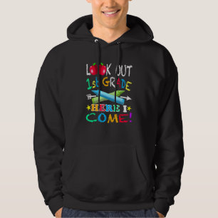 Kids First Day Of First Grade Look Out 1st Grade H Hoodie