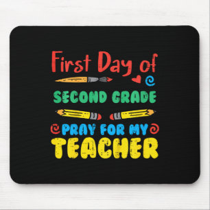 Kids First Day Second Grade 2nd Pray Fun Back Scho Mouse Pad