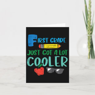 Kids First Grade Just Got Cooler 1st First Day Of Card