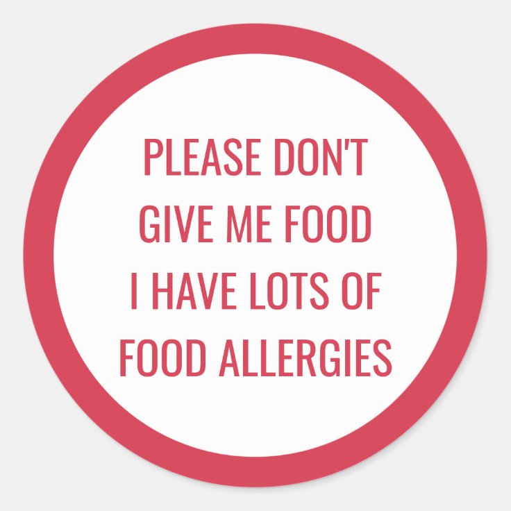 Kids Food Allergy Please Don't Give Me Food Classic Round Sticker | Zazzle