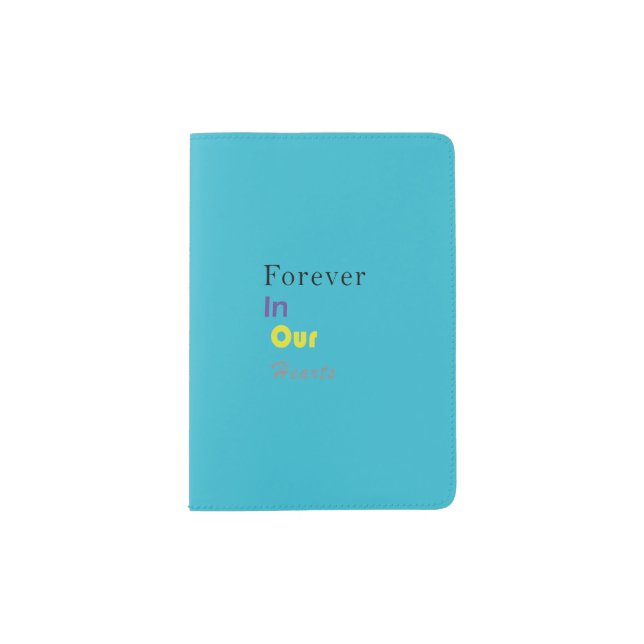 Kids Forever In Our Hearts Passport Holder (Front)