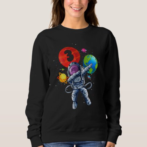 Kids Funny Astronaut Planet Balloon 3 Years Old 3r Sweatshirt