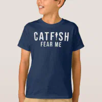 Kid's Funny Catfish Fishing Shirt Fish Fear Me