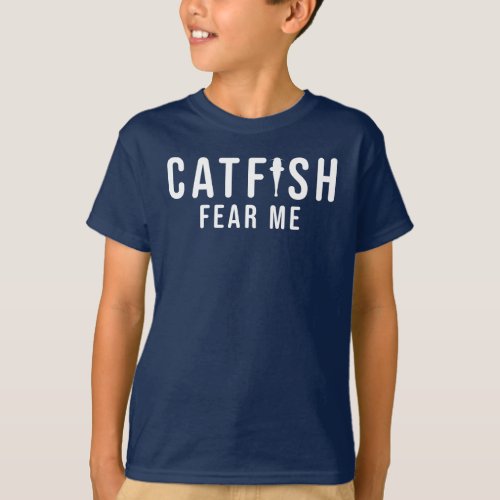 Kids Funny Catfish Fishing Shirt Fish Fear Me
