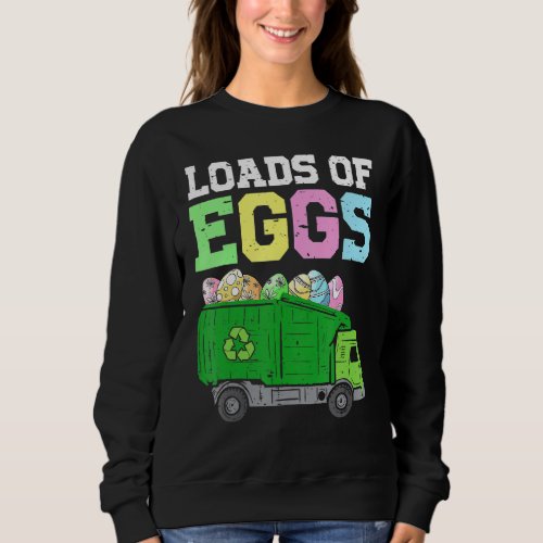 Kids Funny Loads Of Eggs Garbage Truck Easter Kids Sweatshirt