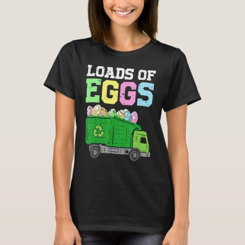 Kids Funny Loads Of Eggs Garbage Truck Easter Kids T_Shirt