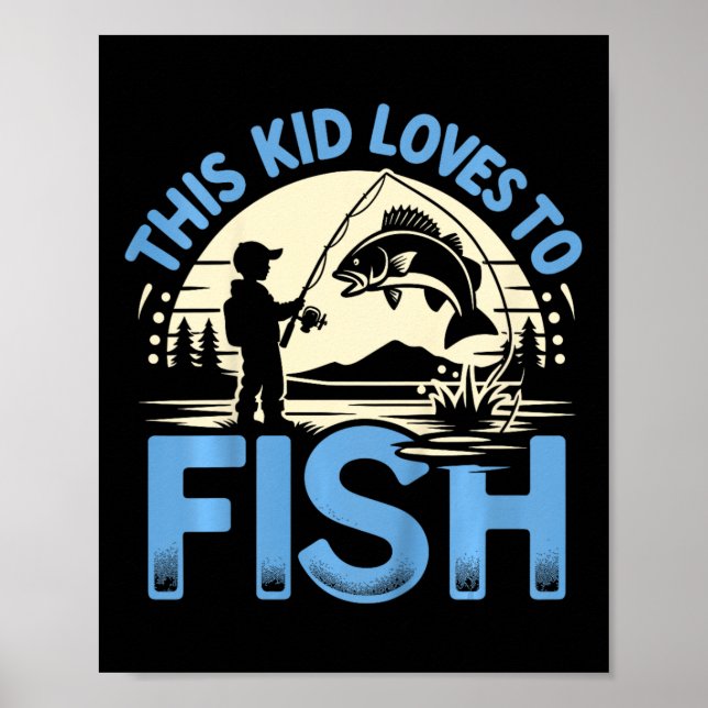 Kids Funny This Kid Loves To Fish Fishing  Poster (Front)