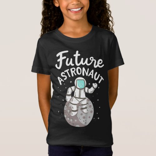 Kids Future Astronaut Astronomy Spaceman Space Tra T_Shirt