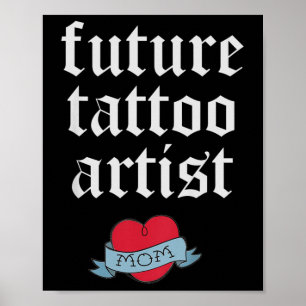 Kids Future Tattoo Artist Kids Toddler Mom Heart T Poster