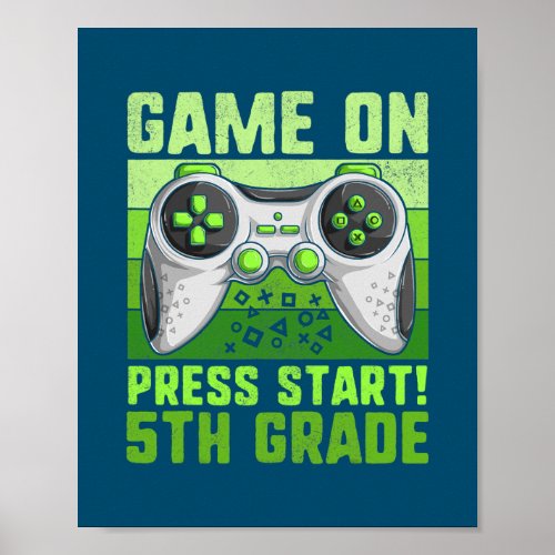 Kids Game On 5th Grade Video Gamer Boy Back To Poster