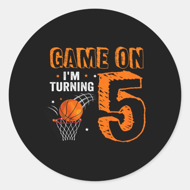 Kids Game On I'm Turning 5 Basketball 5th Birthday Classic Round Sticker (Front)