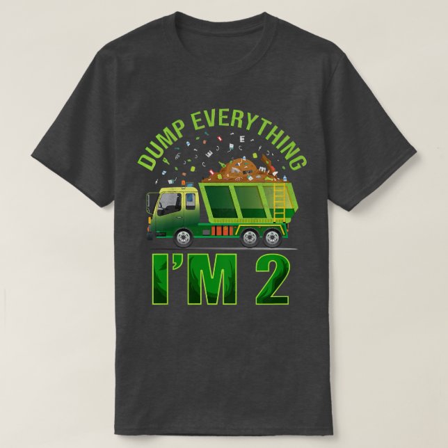 Kids Garbage Truck Dump Everything I'm 2 Garbage T T-Shirt (Design Front)