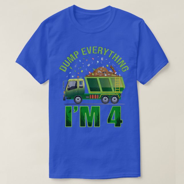 Kids Garbage Truck Dump Everything I'm 4 Garbage T T-Shirt (Design Front)