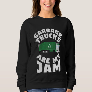 Kids Garbage Trucks Are My Jam Boys Garbage Truck Sweatshirt