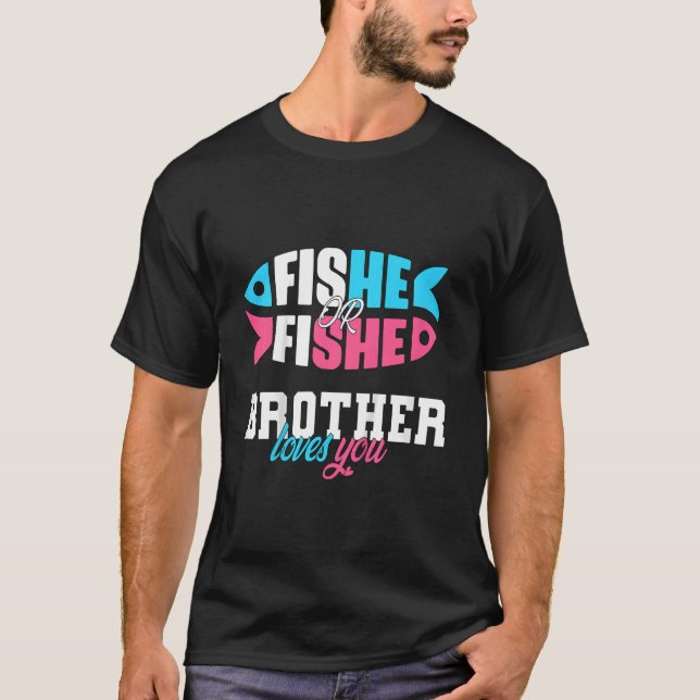 Kids Gender Reveal ideas fishe or fishe BROTHER lo T-Shirt (Front)