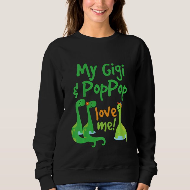 Kids Gigi and PopPop Love Me Grandchild Dinosaur Sweatshirt (Front)