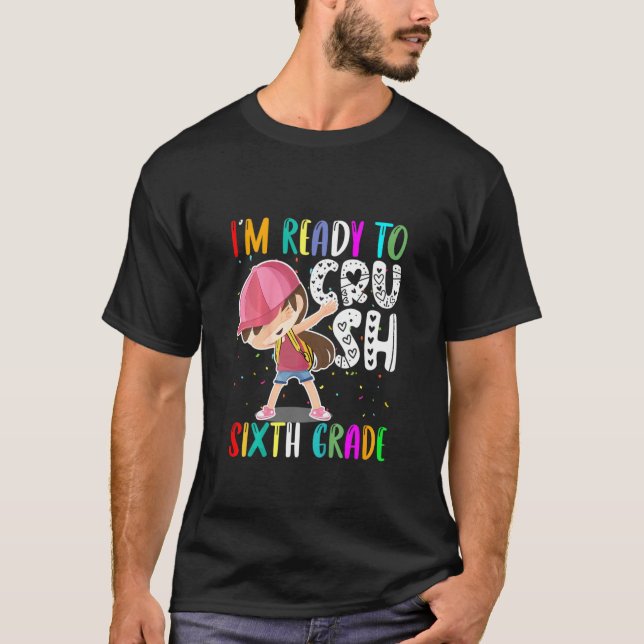 Kids Girl First Day Of 6th Grade Welcome To Sixth  T-Shirt (Front)