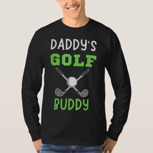 Kids Golf Player Dad Golfing Daddys Golf Buddy T_Shirt