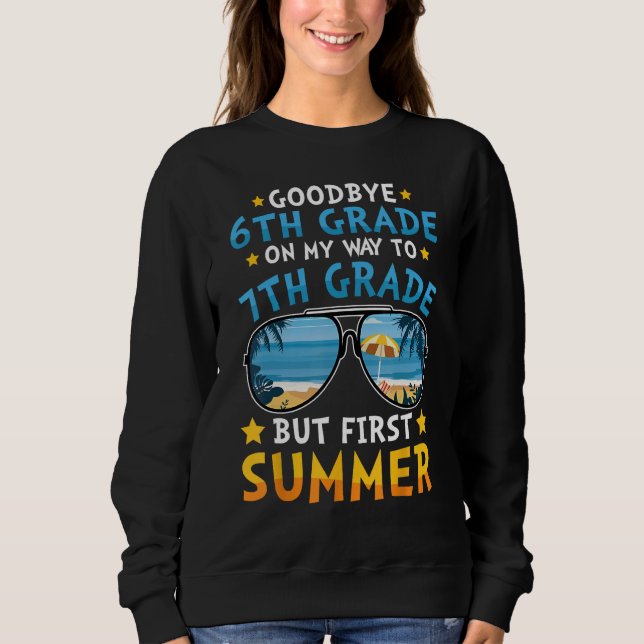 Kids Goodbye 6th Grade Graduation To 7th Grade Hel Sweatshirt (Front)