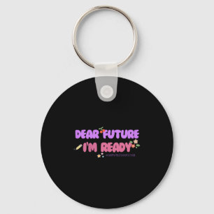 Kids Groovy Motivated Quote, I'm Ready For 1st Day Keychain