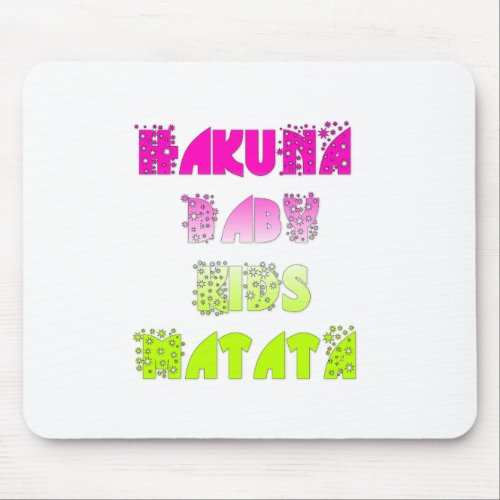 Kids Hakuna Matata Gifts Mouse Pad