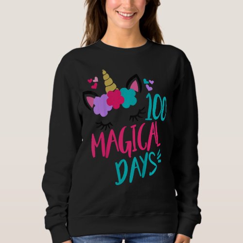 Kids Happy 100th Day Of School Unicorn 100 Magical Sweatshirt