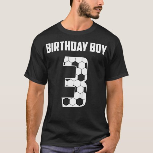 Kids Happy Birthday 3rd 3 Year Old Soccer Gift Boy T_Shirt