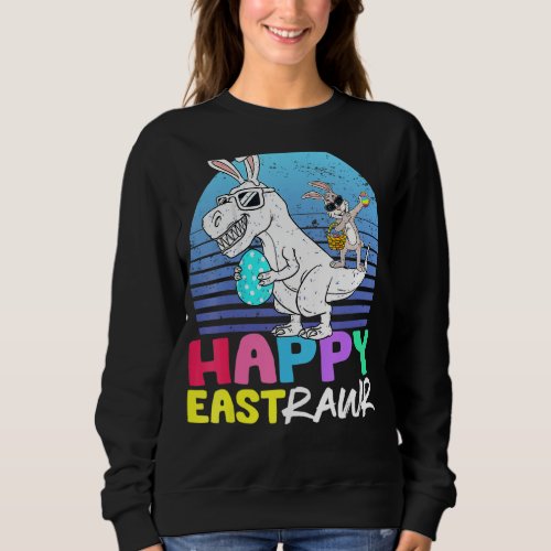 Kids Happy Eastrawr T Rex Easter Bunny Dinosaur Eg Sweatshirt