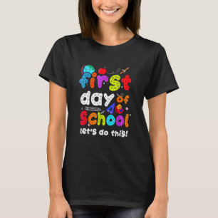 Kids Happy First Day Of School Back To School Teac T-Shirt