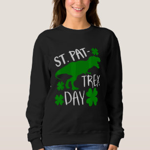 Kids Happy St Pat Trex Day Dino Patricks Toddler B Sweatshirt