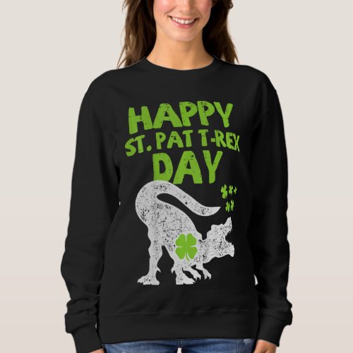 Kids Happy St Pat Trex Day St Patricks Day Dino To Sweatshirt