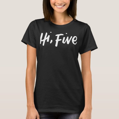 Kids Hi Five 5th Birthday 5 Year Old Party T_Shirt