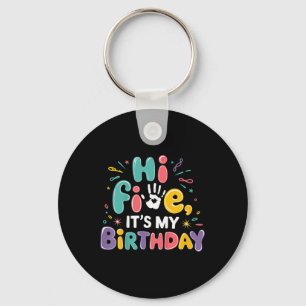 Kids Hi Five Its My Birthday 5th Birthday Party 5 Keychain