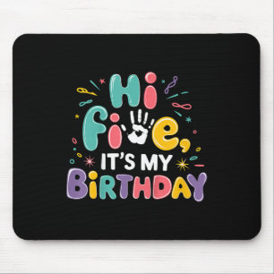 Kids Hi Five Its My Birthday 5th Birthday Party 5 Mouse Pad