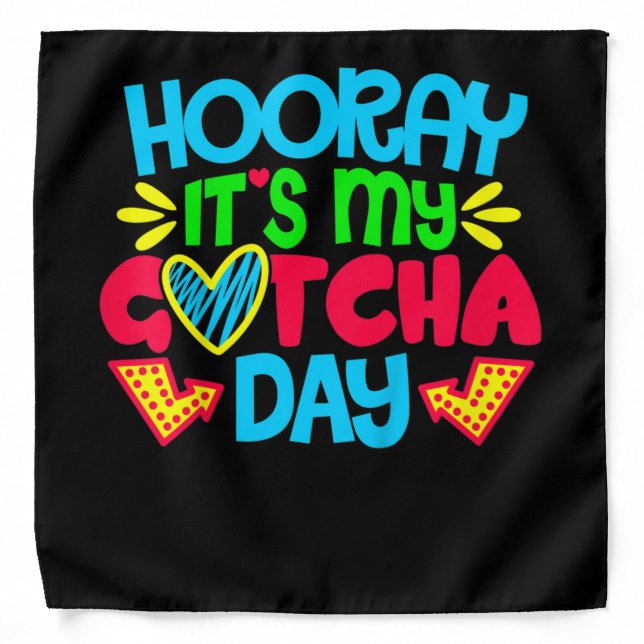 Kids Hooray It's My Gotcha Day Welcome Children Ad Bandana (Front)