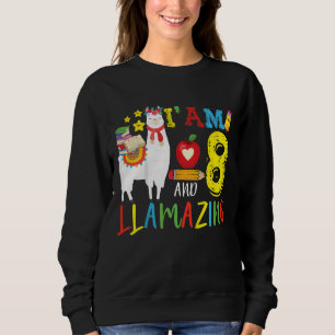 Kids I Am 8 Years Old And Llamazing Llama 8th Birt Sweatshirt