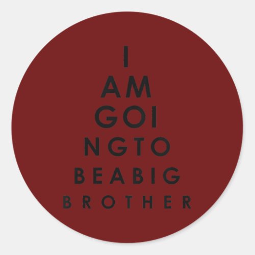 Kids I am Going to Be a Big Brother Eye Chart  Classic Round Sticker