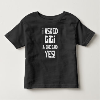 Kids I Asked Gigi And She Said Yes Funny Grandson Toddler T-shirt