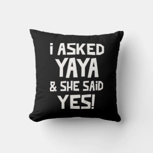 Kids I Asked Yaya And She Said Yes Funny Grandson Throw Pillow