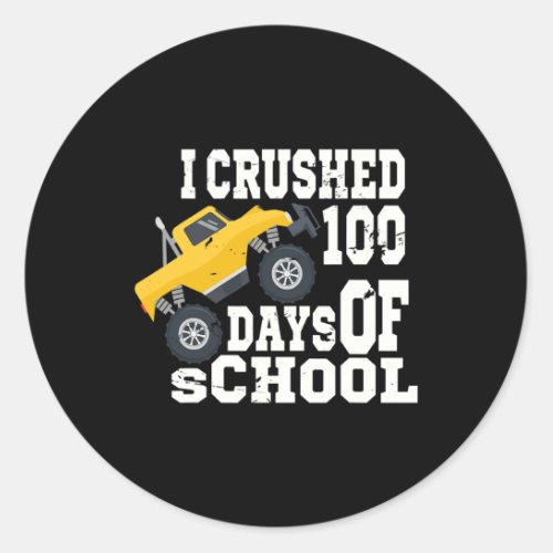 Kids I Crushed 100 Days Of School Monster Truck  Classic Round Sticker