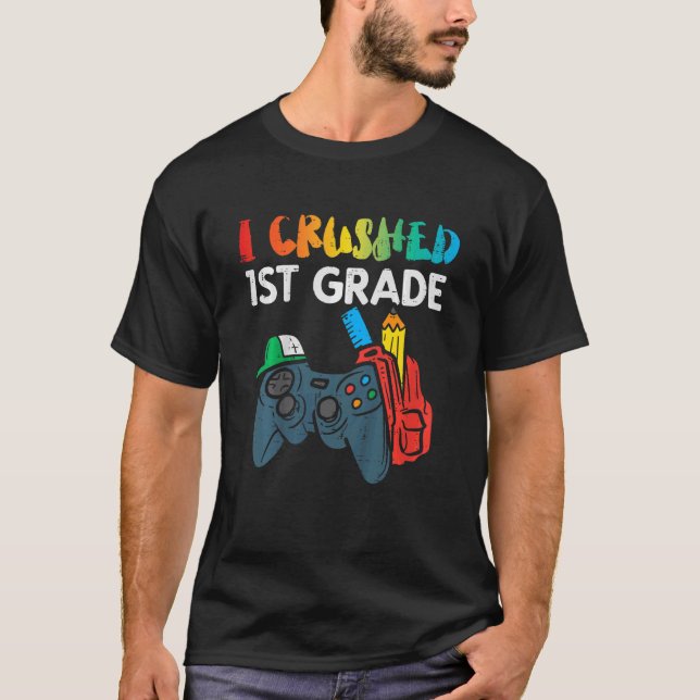 Kids I Crushed 1st Grade Gamer Boys Last Day Of Sc T-Shirt (Front)