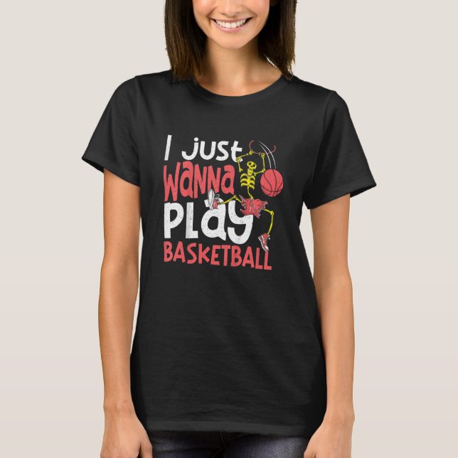 Kids I Just Wanna Play Basketball  Basketball Yout T-Shirt (Front)
