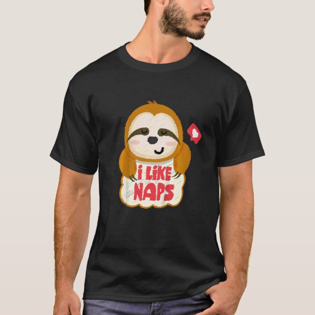 Kids I Like Naps Cute Sloth T-Shirt (Front)