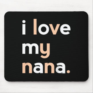 Kids I Love My Nana Shirt For Girls Grandma Mother Mouse Pad