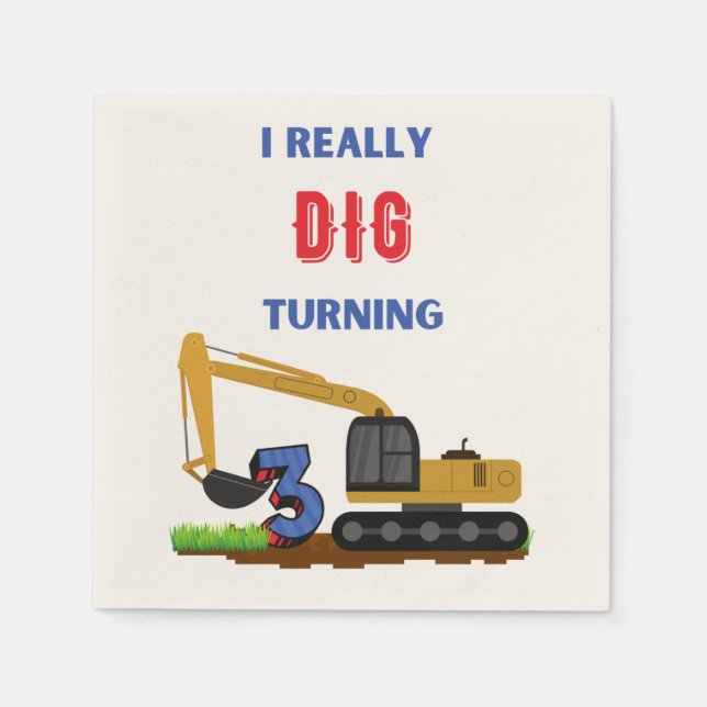 Kids I Really Dig Turning 3 Excavator   Napkins (Front)